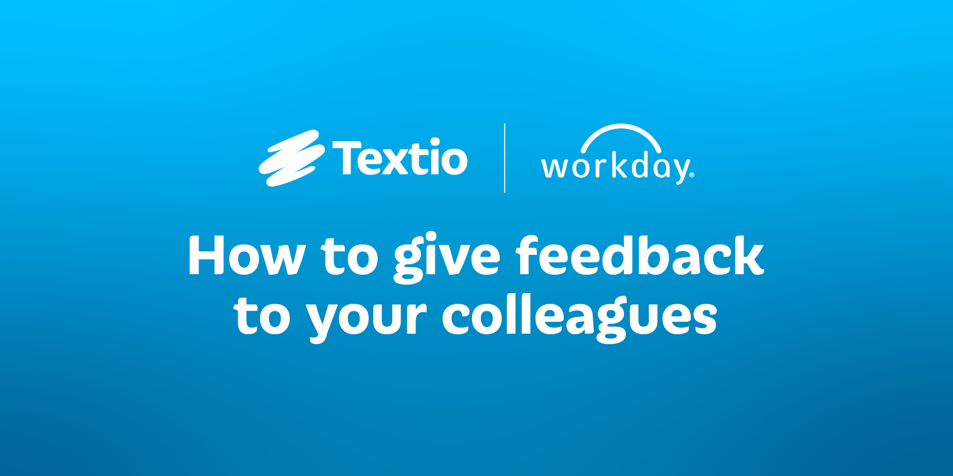 How to give feedback to your colleagues in Workday