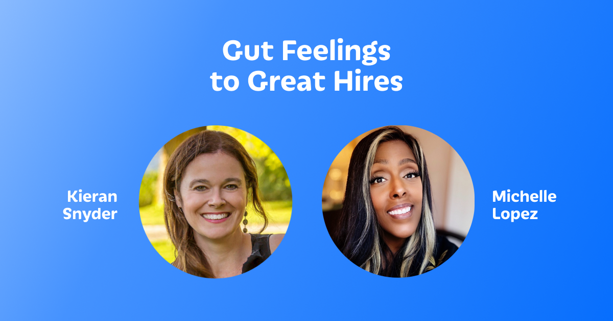 From Gut Feelings to Great Hires